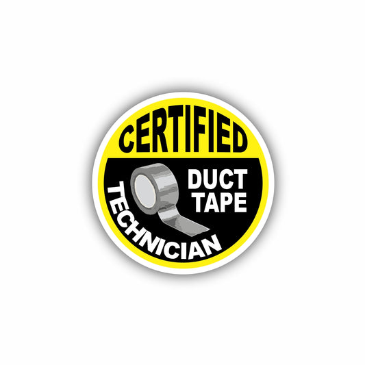 Certified Duct Tape Technician Hard Hat Sticker Decal