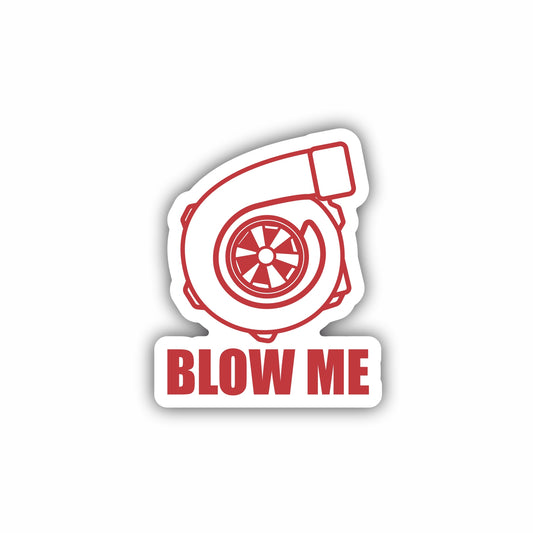 Blow Me Hard Hat Hard Hat Sticker Decal