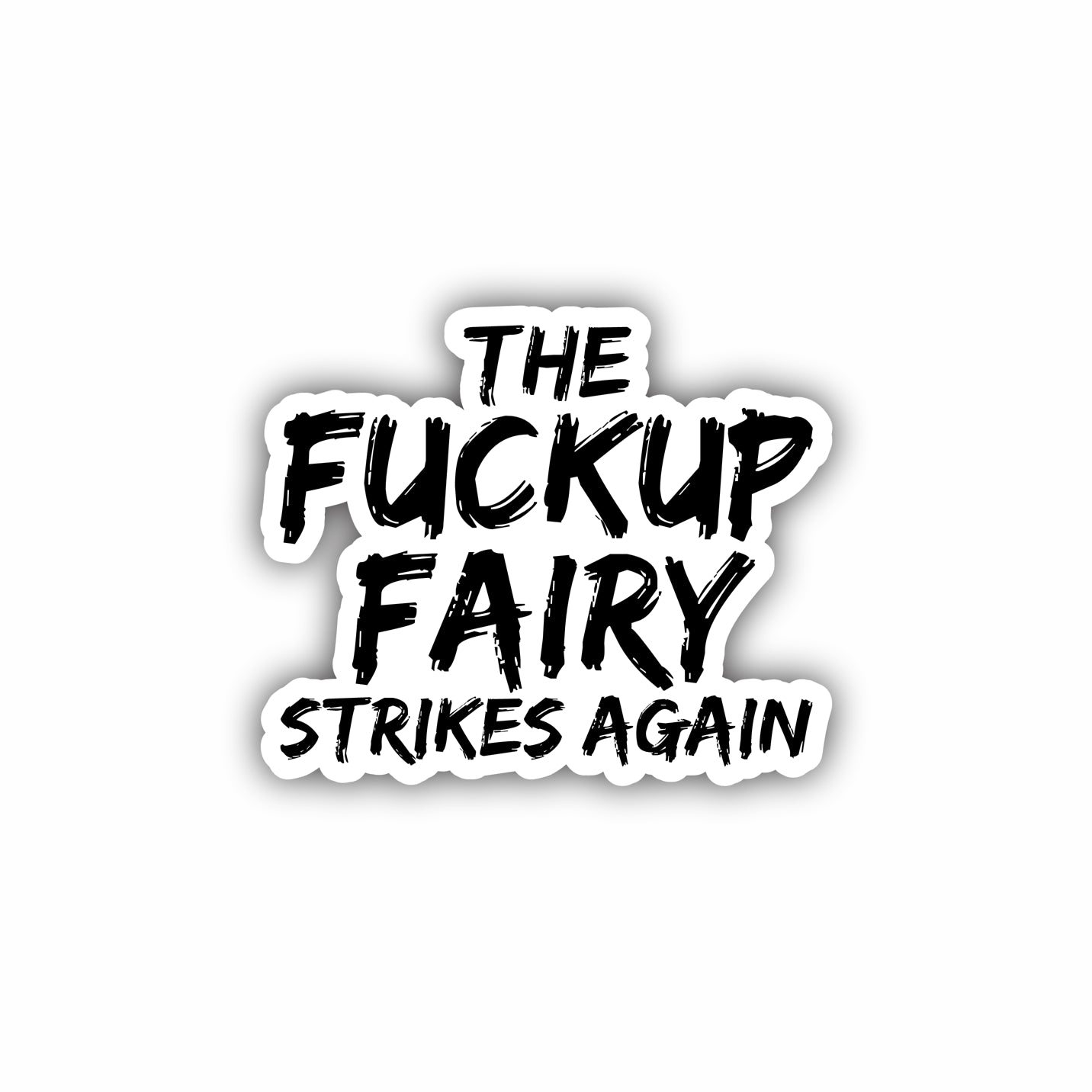 The Fuckup Fairy Strikes Again Hard Hat Sticker Decal